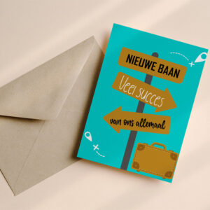 Wenskaart nieuwe baan. Perfect om iemand succes te wensen bij een nieuwe uitdaging