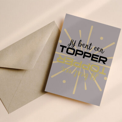 Jij bent een topper! Taupe