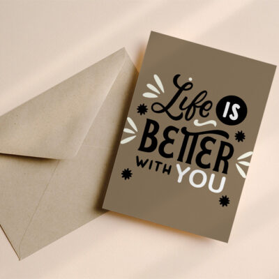 Life is better with you