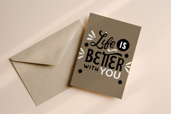 Life is better with you