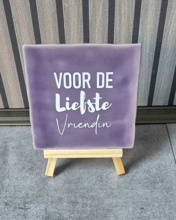 Voor de liefste vriendin tegel