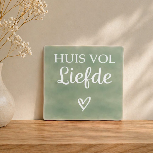 Tegeltje met tekstHuis vol liefde