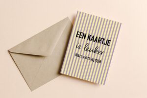 Een kaartje is leuker dan een appje