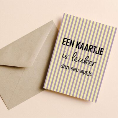 Een kaartje is leuker dan een appje