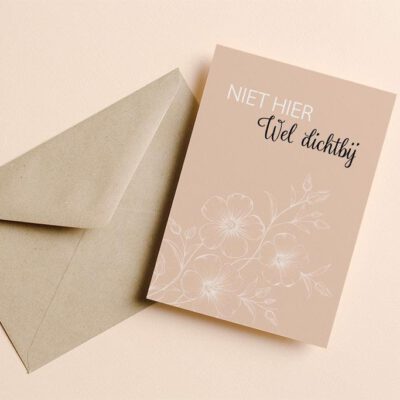 Niet hier wel dichtbij