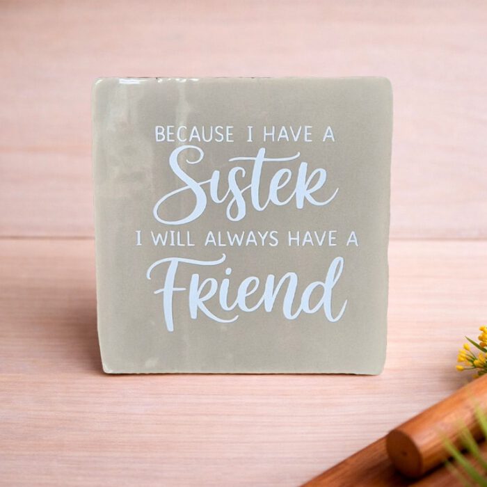 Tegeltje met tekst Sister