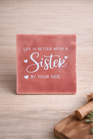 Tegeltje met tekst
Life is better with a sister