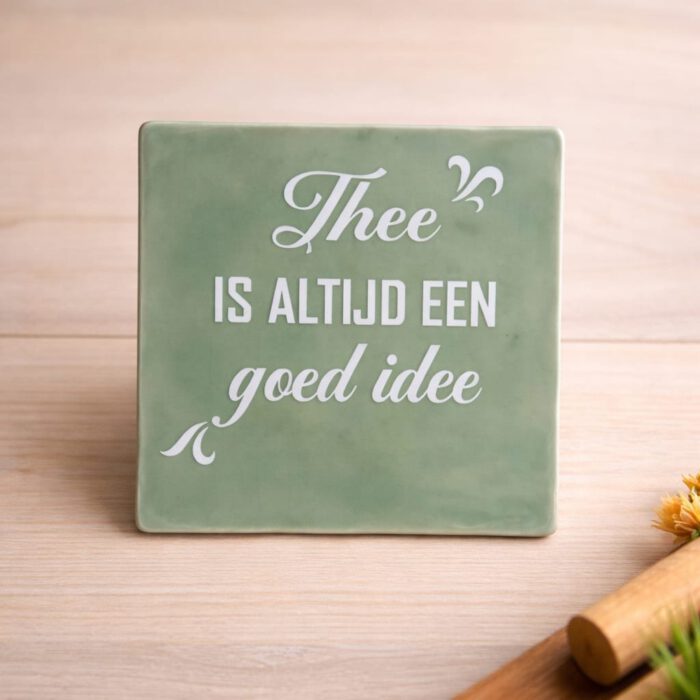 Tegeltje met tekst 
Thee
