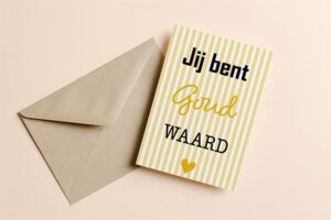 Jij bent goud waard wenskaart