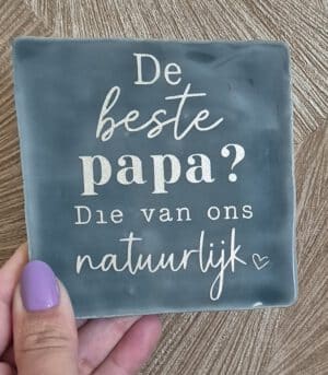 Tegeltje de beste papa?
Leuk Vaderdag cadeau