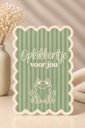 Opkikkertje voor jou - Unieke vorm